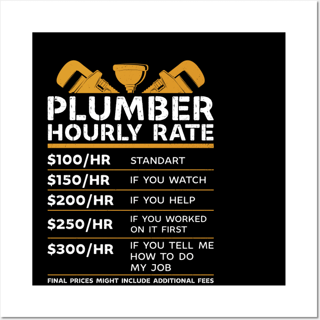 Plumber hourly rate Wall Art by RusticVintager